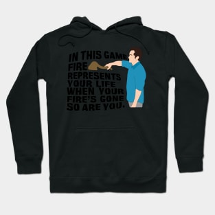 Jeff Probst - Fire Represents Your Life Hoodie